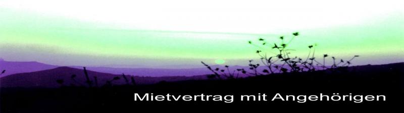 Mietvertrag mit Angehörigen