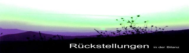 Rückstellungen in der Bilanz erklärt Steuerberater